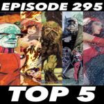 Ep.295 – Top Five Comic Artist Debate