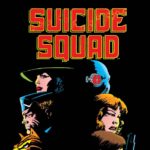 Ep.332 – Suicide Squad (John Ostrander Comic Spotlight)