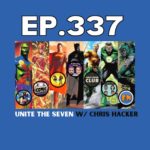 Ep.337 – Unite The Seven with Chris Hacker