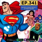 Ep.341 – Justice League Infinity with Nick Filardi