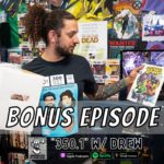 Bonus Episode: “350.1” with Drew