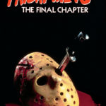 #191 – Friday the 13th Part IV: The Final Chapter (1984)