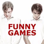 #113 – Funny Games (2007)
