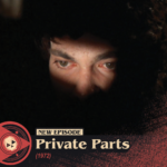 #365 – Private Parts (1972)