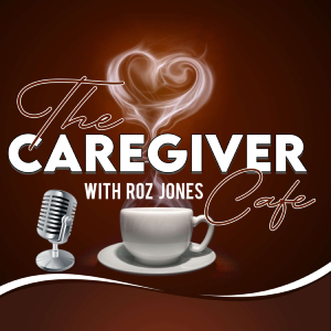 08: Coping Tips For the Overwhelmed Caregiver