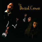 The Deviant Crowes (The Black Crowes and Deviant Wolfe Brewing)