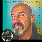 Without You with Dave Englund