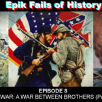 E8: THE CIVIL WAR – A War Between Brothers (Part 1)