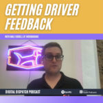 Why You Need a Driver Feedback Loop with Workhound CEO Max Farrell