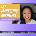 The Role of a Marketing Architect with Amanda Natividad