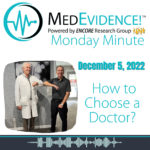 🕗MedEvidence Monday Minute: How to Choose Your Doctor November 5, 2022