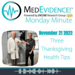 🕗MedEvidence Monday Minute: Three Thanksgiving Health Tips November 21, 2022