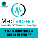 What Is MedEvidence and Why Does the World Need It?