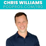 Selling to Podcast Hosts Instead of Listeners | Chris Williams
