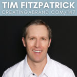 Success Is Just Outside Your Comfort Zone with Tim Fitzpatrick