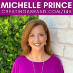 The Power of Your Story with Michelle Prince