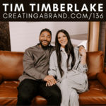 Making the Most of Every Minute in a Day with Tim Timberlake