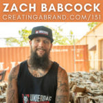 From Prison to Powerhouse by Burning the Ships with Zach Babcock