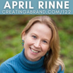 4 Ways to Thrive in a World of Constant Change with April Rinne