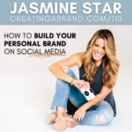 Building Your Personal Brand on Social Media with Jasmine Star