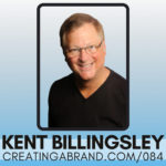Going from Entrepreneur to Millionaire with Kent Billingsley