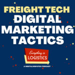 Freight Tech's Digital Marketing Strategy