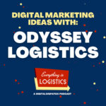 How Odyssey Logistics thinks about global marketing strategy