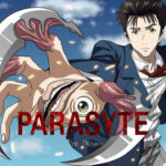 Why you should watch Parasyte: The Maxim IN LESS THAN 10 MINUTES!