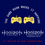 The Game Room Where It Happens – Horizon Zero Dawn/Forbidden West