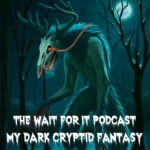 My Dark Cryptid Fantasy – Wendigo