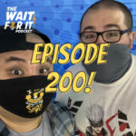EPISODE 200!!! – Bloopers, Pet Peeves, and What's Next!?