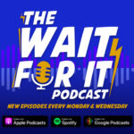 The Wait For It Podcast Trailer!