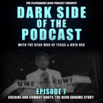 Dark Side of The Podcast: Cocaine and Cowboy Boots (The Herb Abrams Story)