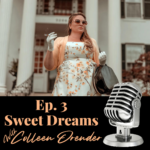 Sweet Dreams with Colleen Orender