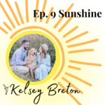 Sunshine with Kelsey Breton