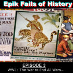 E3 – WWI: The War to End All Wars (with Justin Ache)