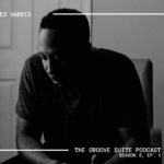 The Groove Suite Podcast: Wes Harris