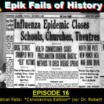 E16 – Medical Fails: *Coronavirus Edition* (with Dr. Robert Bednarz!)