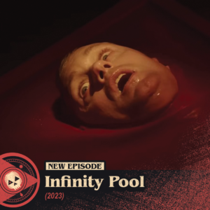 #408 – Infinity Pool (2023)