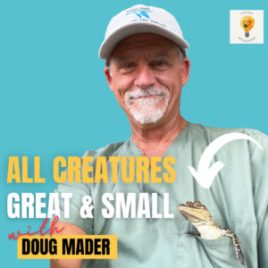 Pay It Forward in Your Vet Career with Dr. Douglas Mader