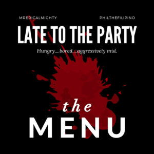 Late To The Party – The Menu