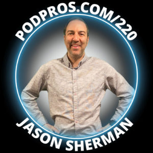 How Podcast Guests Can Boost Their Episode's Visibility | Jason Sherman