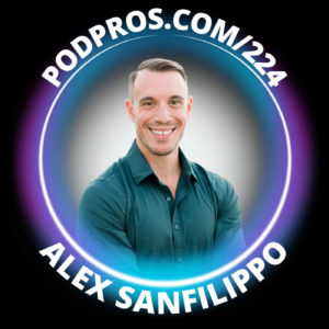 What It Takes to Make It in Podcasting | Alex Sanfilippo