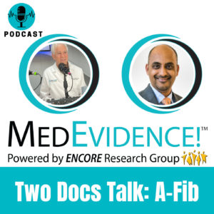 🎙Two Docs Talk A-Fib Part 1 Ep 112