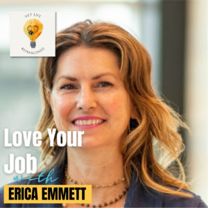 How to Enjoy Your Veterinary Job Again (Erica Emmett, LVT, HCISPP)