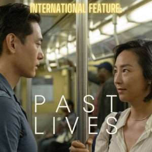 International Feature: Past Lives