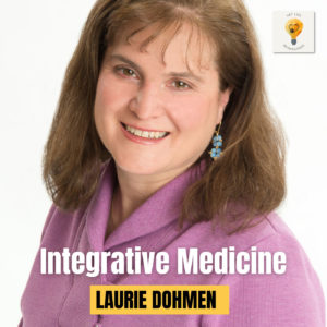 Trailblazer in Integrative Medicine Education: Dr. Laurie Dohmen