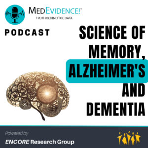 🎙️The Science of Memory, Alzheimer's and Dementia Ep 179