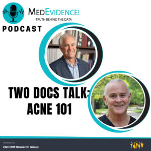 Two Docs Talk: Acne 101 Ep