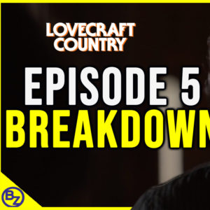 Stranger Things! (Lovecraft Country Episode 5 Breakdown)